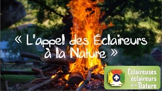 Lappel des Éclaireurs à la Nature  Les chants des EDLN [upl. by Matelda]