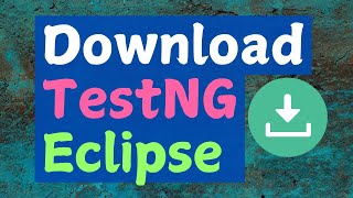 How to Install TestNG Plugins Easily on Eclipse IDE [upl. by Fidellia305]