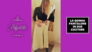 LA GONNA PANTALONE DA REALIZZARE CON DUE CUCITURE [upl. by Terrell413]