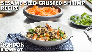 Gordon Ramsays Sesame Seed Crusted Shrimp Recipe [upl. by Idieh]