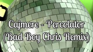 Cajmere  Percolator Bad Boy Chris Remix [upl. by Gilbertine313]