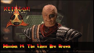 Lets Play Star Trek Klingon Academy 14  Mission 14 The Lines Are Drawn [upl. by Laverne]