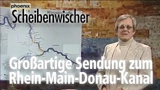 Scheibenwischer Sendung zum Rhein Main Donau Kanal [upl. by Alisander]