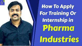 How To Apply For Training Or Internship in Pharma Industries [upl. by Zosi]