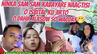 SAMSAM KABAYARE NINKEDA NAGTIISII O ISBITAL JU JIRATA O MAXKAMADA SO WACDAY FADUMO KAFTAN O MEHER LA [upl. by Gustin]