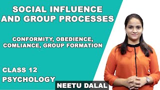 Social Influence And Group Processes  Class 12 Psychology  Group Formation  CBSE  NCERT [upl. by Emery981]