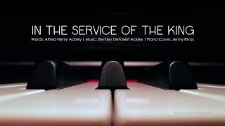 In the Service of the King  Piano Accompaniment [upl. by Nesral]