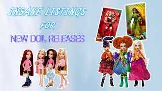 Insane Listings for New Doll Releases [upl. by Clarey]