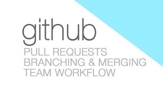 GITHUB PULL REQUEST Branching Merging amp Team Workflow [upl. by Frank]