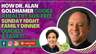 How Dr Alan Goldhamer Cooks a Healthy SOSfree Sunday Night Family Dinner Quickly and Easily [upl. by Drawe169]