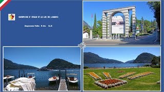 CAMPIONE DITALIA ET LAC DE LUGANO [upl. by Ardnos]