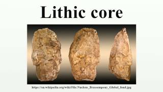 Lithic core [upl. by Settera717]