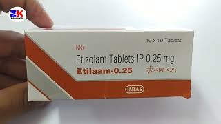 Etilaam 025 Tablet  Etizolam Tablet  Etilaam 025mg Tablet Uses Benefits Dosage Review in Hindi [upl. by Buyers]