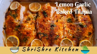 Lemon Garlic Baked Tilapia Fish Recipe  Baked Tilapia Fish  ShriShre Kitchen [upl. by Aicilat]