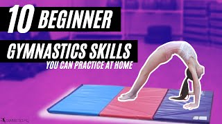 10 Beginner Gymnastics Skills You Can Practice at Home [upl. by Wilser]