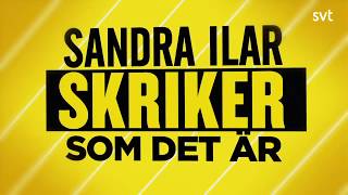 Svenska nyheter Sandra Ilar skriker som det är om SÄPO BONUSKLIPP [upl. by Jethro]