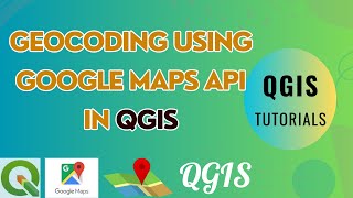 How to do Geocoding using Google Maps API in QGIS [upl. by Donnelly330]