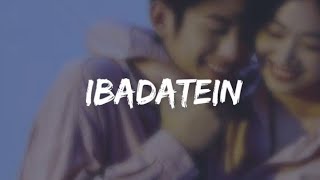 Ibadatein  Hindi Song  Lyrics  Rito Riba [upl. by Edlitam]