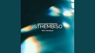 Isthembiso feat MK Soulz [upl. by Fenny]