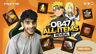 OB47 ALL ITEMS REVEAL 🇮🇳 Garena Free Fire [upl. by Neeloc]