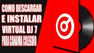 Como Descargar E Instalar Virtual Dj 7 Para Canaima Colegio 2018 [upl. by Dylane757]