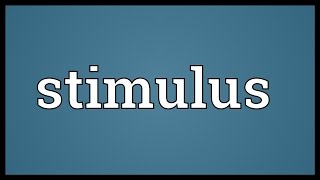 Stimulus Meaning [upl. by Suirada]