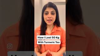 How I Lost 50 Kg with Turmeric Tea howtoloseweightfast drshikhasingh dietplantoloseweightfast [upl. by Llekram]