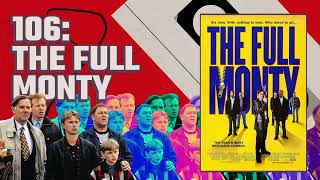 106 The Full Monty 1997 [upl. by Einalam212]