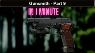 Gunsmith Part 9 GUIDE Escape From Tarkov 0135 UPDATED IN 1 Minute eft [upl. by Heringer]