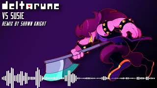 Vs Susie Deltarune  Remix  Shawn Knight [upl. by Berk]