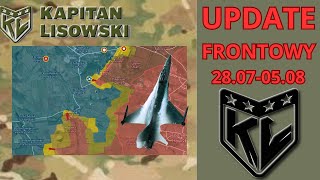 UPDATE FRONTOWY 2807  05082024 Front i dookoła frontu Kapitan Lisowski [upl. by Ariamo]