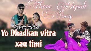 Yo Dhadkan vitra xau timi  Cover video Sangita Chaudhary amp Naresh Budhathoki  Niraj Tharu [upl. by Enomyar]