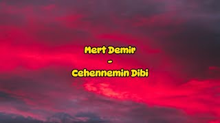 Mert Demir  Cehennemin Dibi SözleriLyrics [upl. by Felske]