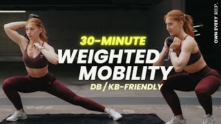 30 Min Weighted Mobility Workout  KB or DBfriendly  Full Body Strength amp Conditioning [upl. by Suzette]