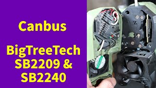 Canbus SB2240 and SB2209 3D printer Install Thoughts amp Tips from BigTreeTech BTT [upl. by Alexander]