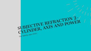 How to determine the need for a cylinder refine axis and power [upl. by Werdnael689]