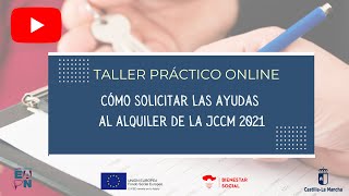 Taller Practico Como Solicitar las Ayudas al Alquiler de la JCCM 2021 [upl. by Niwled]