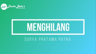 SURYA PRATAMA PUTRA  MENGHILANG KARAOKE [upl. by Aynekal914]