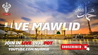 🔴 LIVE  MAWLID amp ZIKRALLAH With Shaykh Nurjan Mirahmadi Sufi Meditation Center [upl. by Nnylirehs912]