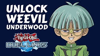 HOW TO UNLOCK WEEVIL UNDERWOOD  KING OF THE INSECTS  YuGiOh Duel Links [upl. by Konikow]