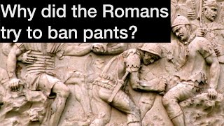 Why did the Romans ban pants trousers in 397399amp 416 [upl. by Aihpledalihp]