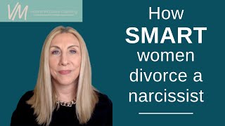 How SMART women divorce a narcissist [upl. by Massarelli]