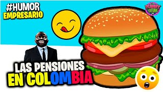 ðŸ˜²El Empresario Loquillo LAS PENSIONES EN COLOMBIA  09232021 Humor [upl. by Asiret]