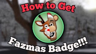 How to Get quotFazmas Eventquot Badge  Fredbears Mega Roleplay  Roblox [upl. by Aroled236]