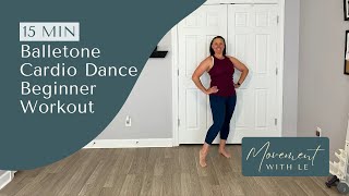 Balletone™ 15 Minute Workout  All Levels  Fun Low Impact Cardio Dance  Apartment Friendly [upl. by Denice]