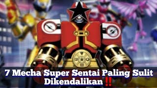 7 Mecha Super Sentai Paling Sulit Dikendalikan‼️ [upl. by Monda334]