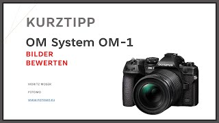 OM1 Kurztipp  Bilder in der Kamera bewerten [upl. by Enialb]