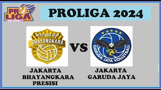 JAKARTA BHAYANGKARA PRESISI vs JAKARTA GARUDA JAYA  Proliga Bolavoli 2024LIVESCORE [upl. by Lyrehc310]