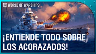 APRENDE todo sobre los ACORAZADOS de World of Warships [upl. by Entirb]