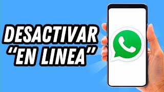 Como desactivar el En Linea en WhatsApp GUÍA COMPLETA [upl. by Alliuqal]